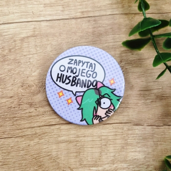 Husbando - Makowe Arty - Przypinka