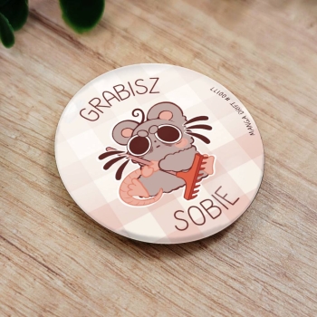 Mysz - Grabisz sobie - Przypinka