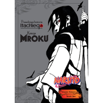 Naruto Shinden LN #02 - Prawdziwa historia Itachiego: Księga mroku