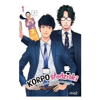 Korposłodziaki, czyli jak ześwirowałam na punkcie kolegów z pracy #01