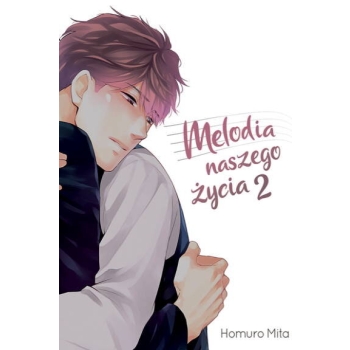 Melodia naszego życia #02