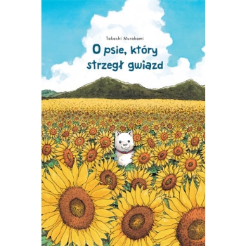 O psie, który strzegł gwiazd