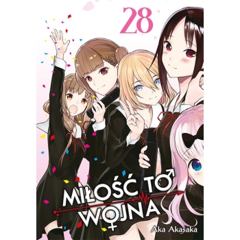 KAGUYA-SAMA Miłość to wojna #28