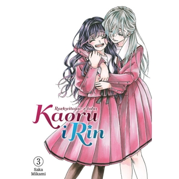 Kaoru i Rin. Rozkwitając z tobą #03
