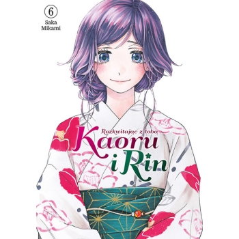 Kaoru i Rin. Rozkwitając z tobą #06