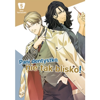 Pani dentystko, nie tak blisko! #05
