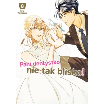 Pani dentystko, nie tak blisko! #08