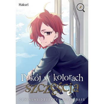 Pokój w kolorach szczęścia. Genialny detektyw Matsubase #02
