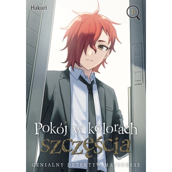 Pokój w kolorach szczęścia. Genialny detektyw Matsubase #03