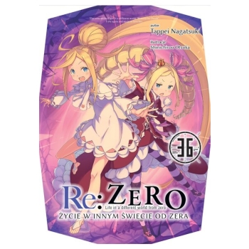 Re: Zero Życie w innym świecie od zera LN #36