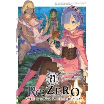 Re: Zero Życie w innym świecie od zera LN #27