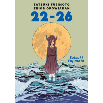 Tatsuki Fujimoto - zbiór opowiadań 22-26