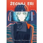 Żegnaj, Eri